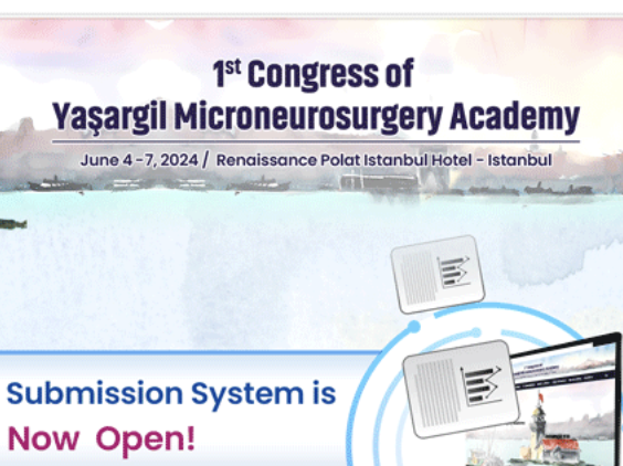 1st Congress of Yaşargil Microneurosurgery Academy- Istanbul