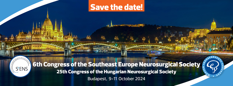 6TH CONGRESS OF THE SOUTHEAST EUROPE NEUROSURGICAL SOCIETY 25TH CONGRESS OF THE HUNGARIAN NEUROSURGICAL SOCIETY